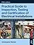 Practical Guide to Inspection, Testing and Certification of E... by Christopher Kitcher