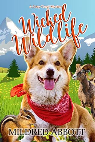 Wicked Wildlife (Cozy Corgi Mysteries, #8)