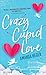 Crazy Cupid Love (Let's Get Mythical, #1)