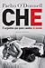 Che: El argentino que quiso cambiar el mundo