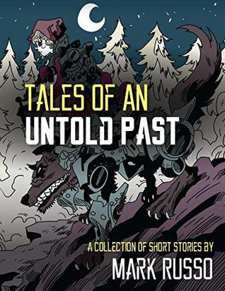 Tales of an Untold Past (Kindle Edition)