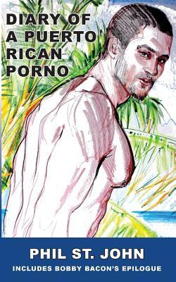 Diary of a Puerto Rican Porno (Paperback)