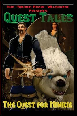 The Quest For Nimicie: Quest Tales
