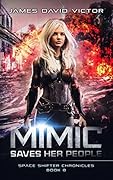 Mimic Saves Her People