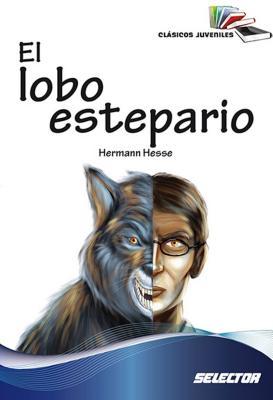 El lobo estepario (Clásicos Juveniles) (Spanish Edition)