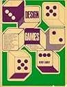 Design Games: Playing for Keeps with Personal and Environmental Design Decisions Design Games: Playing for Keeps with Personal and Environmental Design Decisions