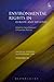 Environmental Rights in Europe and Beyond by Sanja Bogojevic