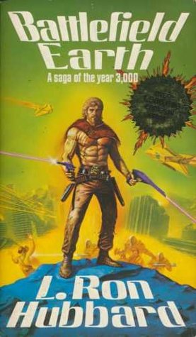 Battlefield Earth. A Saga Of The Year 3000