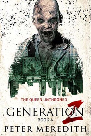 The Queen Unthroned (Generation Z #4)