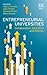 Entrepreneurial Universities: Collaboration, Education and Policies
