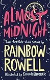 Almost Midnight 2 Festive Short Stories by Rainbow Rowell
