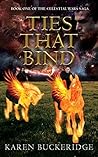 Ties That Bind (Celestial Wars Saga Book 1)