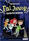 F.B.I. Junior: Raubende Roboter