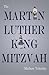 The Martin Luther King Mitzvah
