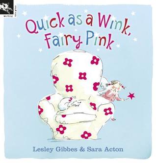 Quick as a Wink, Fairy Pink (Paperback)