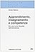 Apprendimento, insegnamento e competenza : per una filosofia dell'educazione