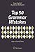 Top 50 Grammar Mistakes: How to Avoid Them (Easy English!)