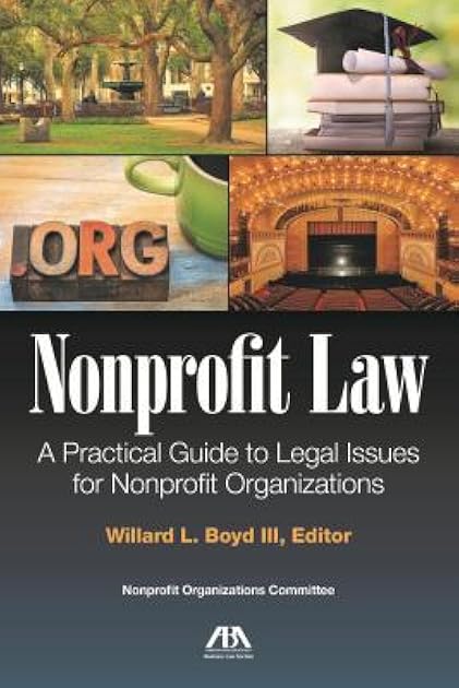 Nonprofit Laws: A Practical Guide to Legal Issues for Nonprofit Organizations