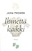 Ihmettä kaikki