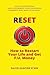 RESET: How to Restart Your Life and Get F.U. Money: The Unconventional Early Retirement Plan for Midlife Careerists Who Want to Be Happy