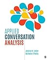 Applied Conversation Analysis: Social Interaction in Institutional Settings Applied Conversation Analysis: Social Interaction in Institutional Settings