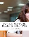 Python Network Hacking Essentials Python Network Hacking Essentials