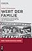 Wert der Familie: Ehescheidung, Frauenarbeit und Reproduktion in den USA des 20. Jahrhunderts (Family Values and Social Change, 3) (German Edition)