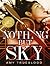 Nothing But Sky
