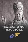 Catechismo Maggiore (Italian Edition) Catechismo Maggiore (Italian Edition)