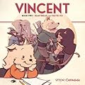 Vincent Book Two: Heartbreak and Parties 101