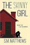 The Skinny Girl The Skinny Girl