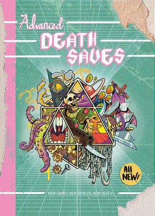 Advanced Death Saves: More Games, More Rules, More Deaths