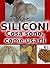 Siliconi - Cosa sono, come ...