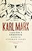 Karl Marx: Ilusión y Grandeza
