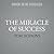 The Miracle of Success