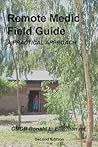 Remote Medic Field Guide: A Practical Approach