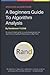 A Beginners Guide To Algorithm Analysis