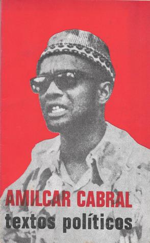 Amilcar Cabral - Textos Políticos