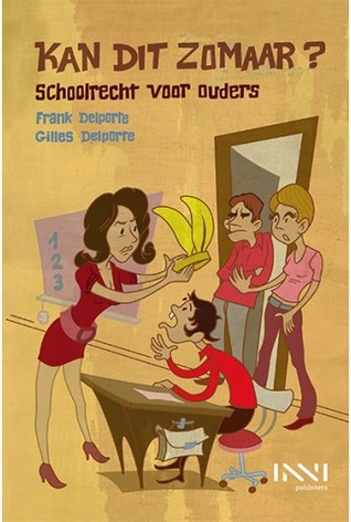 Kan dit zomaar? Schoolrecht voor ouders