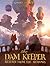 The Dam Keeper: Return from...