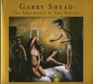 Garry Shead: The Apotheosis of Ern Malley (Hardcover)
