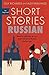Short Stories in Russian fo...