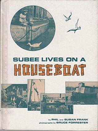Subee Lives on a Houseboat
