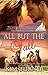 All But The Fall (Sun River Ranchers #1)