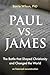 PAUL vs JAMES: The Battle That Shaped Christianity and Changed the World