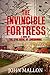 The Invincible Fortress