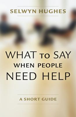 What to Say When People Need Help: A Short Guide