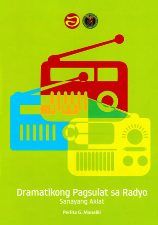 Dramatikong Pagsulat sa Radyo: Sanayang Aklat