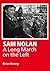 Sam Nolan: A Long March on ...