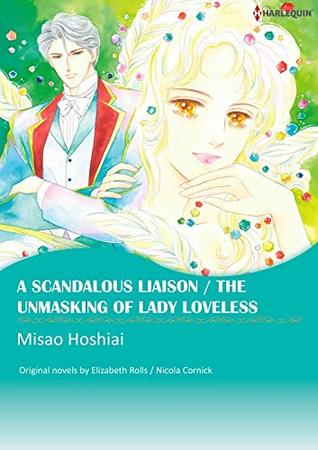 A Scandalous Liaison / The Unmasking of Lady Loveless (Kindle Edition)